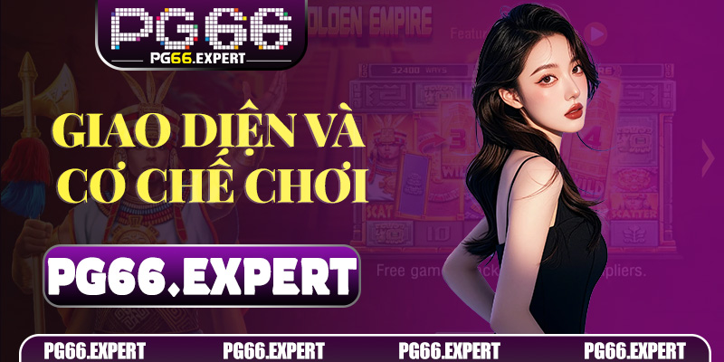 Giao diện và cơ chế chơi